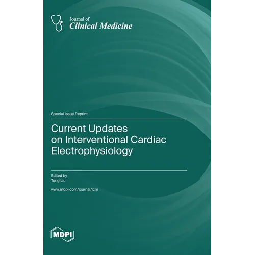 Current Updates on Interventional Cardiac Electrophysiology
