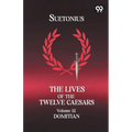 The Lives Of The Twelve Caesars: Volume 12 Domitian