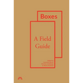 Boxes: A Field Guide