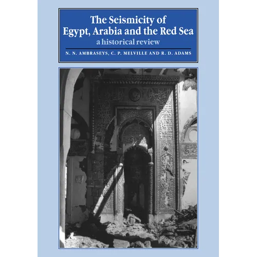 The Seismicity of Egypt, Arabia and the Red Sea: A Historical Review