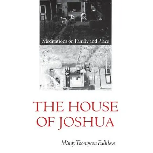 The House of Joshua: Meditations on Family and Place