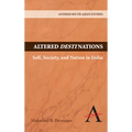 Altered Destinations: Self, Society, and Nation in India