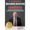 Wellness Olistico e Longevità: Come Gestire Lo Stress Per Restare Giovani Rilassando Le Aree Energetiche Cervicali E Lombari
