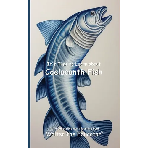 It's Time to Learn about Coelacanth Fish