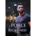 A Force to be Reckoned With