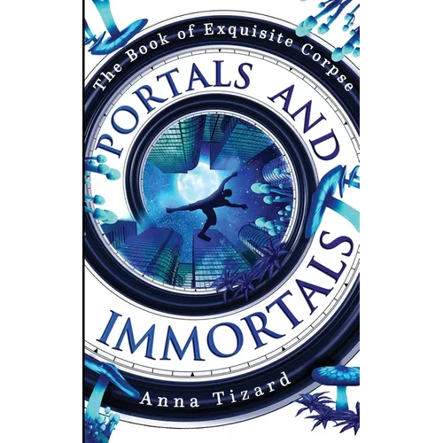 Portals and Immortals