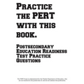 Practice the PERT with this Book!: Postsecondary Education Readiness Test Practice Questions