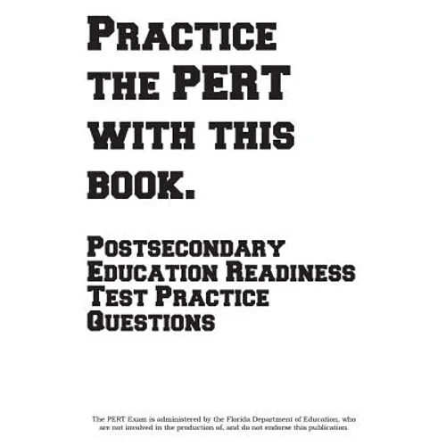 Practice the PERT with this Book!: Postsecondary Education Readiness Test Practice Questions