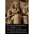 Oxford Handbook of the State in the Ancient Near East and Mediterranean