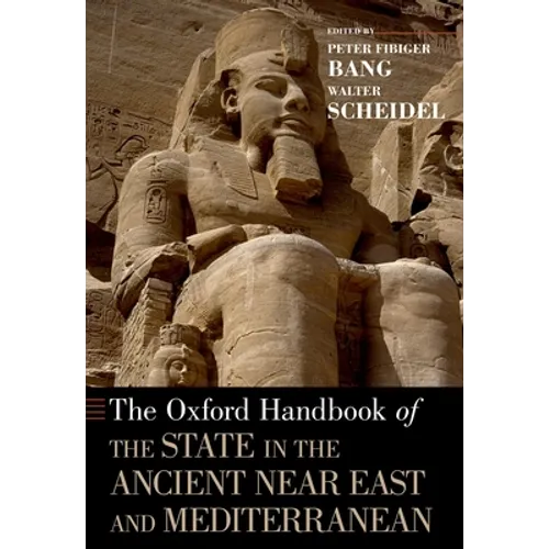 Oxford Handbook of the State in the Ancient Near East and Mediterranean