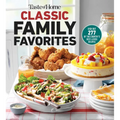 Taste of Home Classic Family Favorites: Dish Out 277 of the Country's Best-Loved Recipes