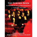 The Turobin Book: In Memory of the Jewish community: Translation of Sefer Turobin; pinkas zikaron