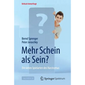 Mehr Schein ALS Sein?: Die Vielen Spielarten Des Narzissmus
