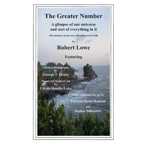 The Greater Number: A glimpse of our universe and sort of everything in it