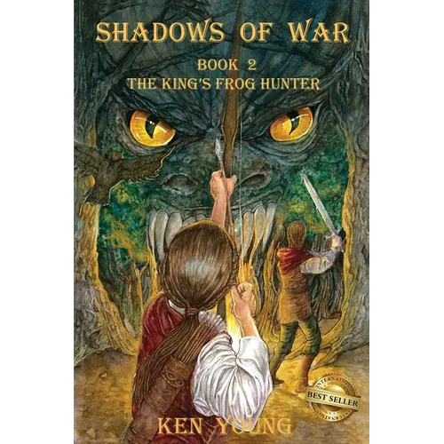 Shadows of War: Book 2, The King's Frog Hunter