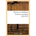 Devises Et Emblèmes d'Amour, Moralisez . Gravez Par Albert Flamen