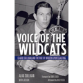 Voice of the Wildcats: Claude Sullivan and the Rise of Modern Sportscasting