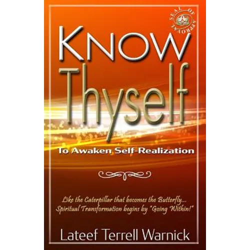 Know Thyself: To Awaken Self-Realization