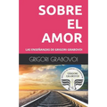 Las Enseñanzas de Grigori Grabovoi: Sobre El Amor