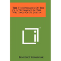 The Theophanies Of The Old Testament In The Writings Of St. Justin