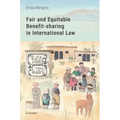 Fair and Equitable Benefit-Sharing in International Law