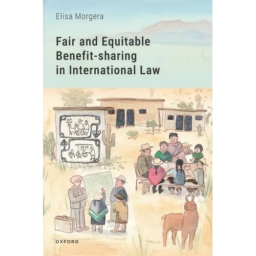 Fair and Equitable Benefit-Sharing in International Law