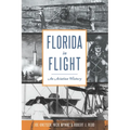 Florida in Flight: An Aviation History