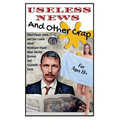 Useless News And Other Crap: Short Funny Jokes and One-Liners about Weird and Stupid News Stories, Surveys and Scientific Facts