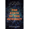 The State of the Internet: Living on the Network of Networks