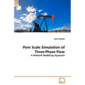 Pore Scale Simulation of Three-Phase Flow