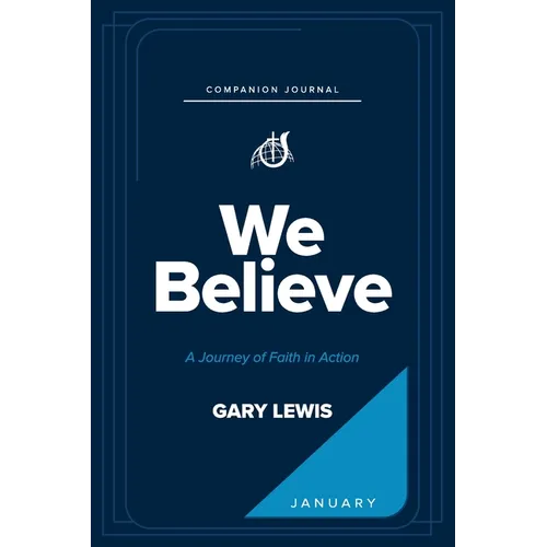 We Believe Companion Journal: A Journey of Faith in Action - January