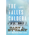 The Valles Caldera: Book Two of the Angus Series
