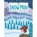 The Snow Man: A True Story