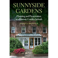 Sunnyside Gardens: Planning and Preservation in a Historic Garden Suburb