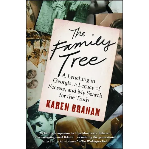 The Family Tree: A Lynching in Georgia, a Legacy of Secrets, and My Search for the Truth