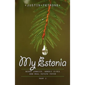 My Estonia 2: Berry Junkies, Nordic Elves, and Real Estate Fever
