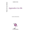 Apprendre à la ville