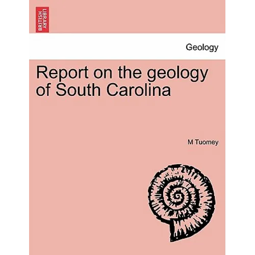 Report on the Geology of South Carolina