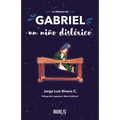 La historia de Gabriel, un niño disléxico