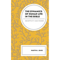 The Dynamics of Human Life in the Bible: Receptivity and Power