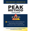 PEAK Method: A Practical and Proven Approach to Actualizing Your Best Life by Managing the Hours in Your Day