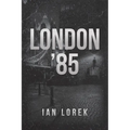 London '85