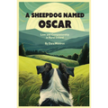 A Sheepdog Named Oscar: Love and Companionship in Rural Ireland