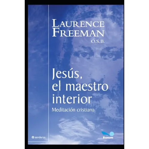 Jesús, el Maestro interior: las cosas divinas