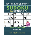 Extra Large Print Sudoku for Seniors: 100 Easy Puzzles Book with Solutions Volume 1 Perfect for Beginners & Elderly 50pt Font