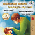 Buonanotte tesoro! Goodnight, My Love!: Italian English Bilingual