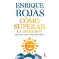 Cómo Superar La Depresión: Qué Hacer Contra El Mal de la Tristeza / How to Overcome Depression