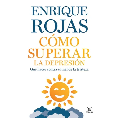 Cómo Superar La Depresión: Qué Hacer Contra El Mal de la Tristeza / How to Overcome Depression