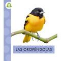 Las Oropéndolas
