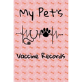 My Pet's Vaccine Records: Keep Track Of Annual and Semi-Annual Shots
